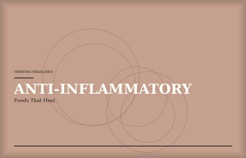 Anti-inflammatory foods and nutrition